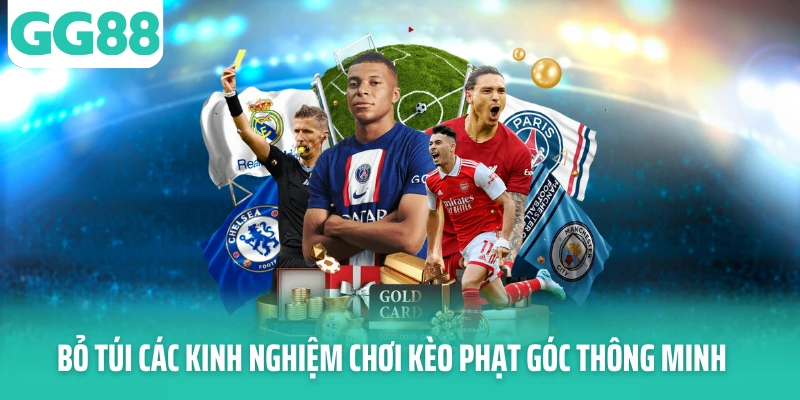 Bỏ túi các kinh nghiệm chơi kèo phạt góc thông minh Bỏ túi các kinh nghiệm chơi kèo phạt góc thông minh